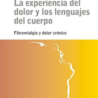 portada La experiencia del dolor y los lenguajes del cuerpo